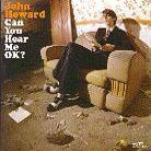John Howard - Can You Hear Me Ok