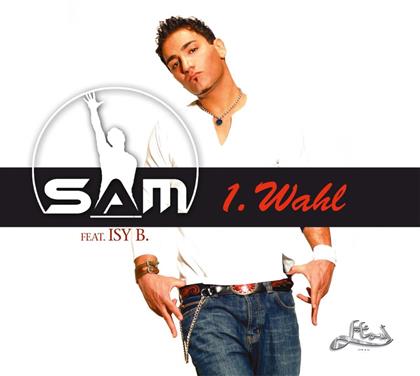 Sam Feat. Isy B. - Erste Wahl