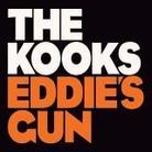 The Kooks - Eddie's Gun