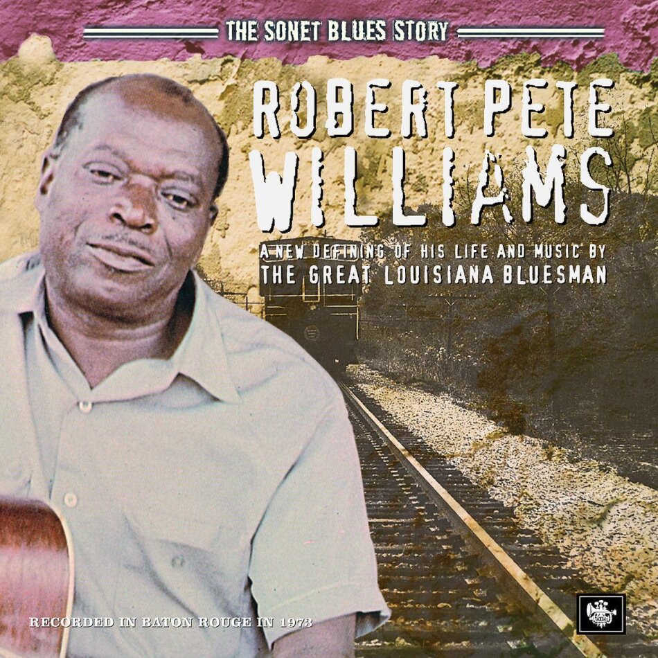 Robert Pete Williams - Sonet Blues Story