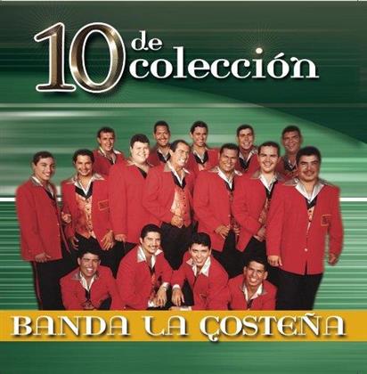 Banda La Costena - 10 De Coleccion (Remastered)