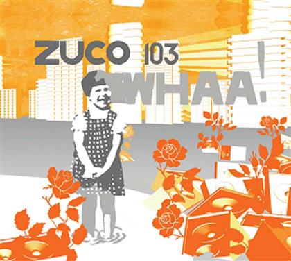 Zuco 103 - Whaa
