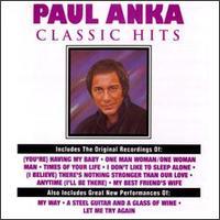 Paul Anka - Classic Hits