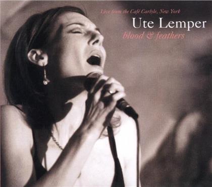Ute Lemper - Blood & Feathers: Live At The Cafe Carly