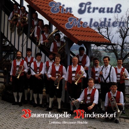 Bauernkapelle Mindersdorf - Ein Strauss Melodien