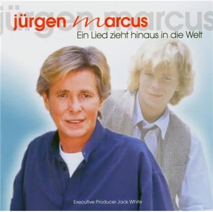 Jürgen Marcus - Ein Lied Zieht Hinaus In Die Welt