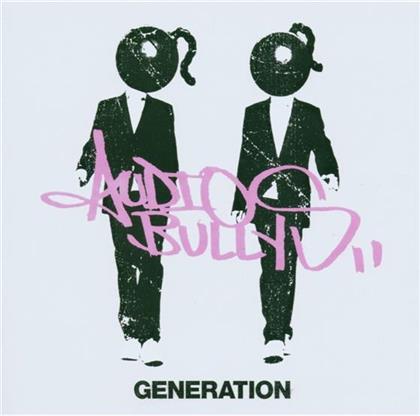 Audio Bullys - Generation