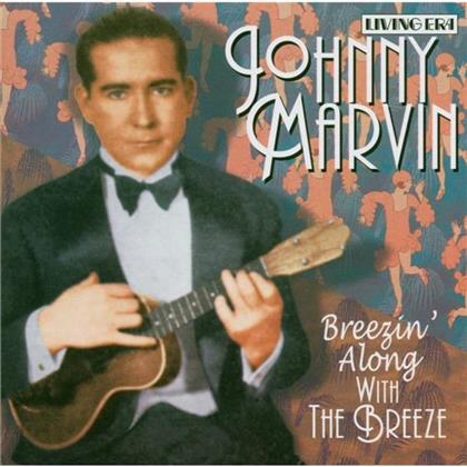 Johnny Marvin - Breezin' Along With The