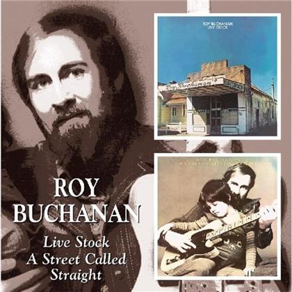 Roy Buchanan - Live Stock/A Street Called Straight