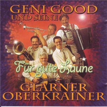 Good Geni Und Seine Glarner Oberkrainer - Für Gute Laune
