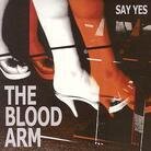 Blood Arm - Say Yes