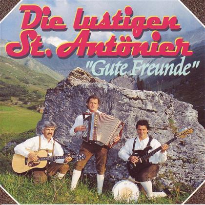 Die Lustigen St. Antönier - Gute Freunde