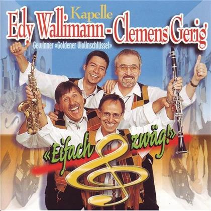 Kapelle Wallimann-Gerig - Eifach Zwäg