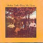 Mother Earth - Bring Me Home