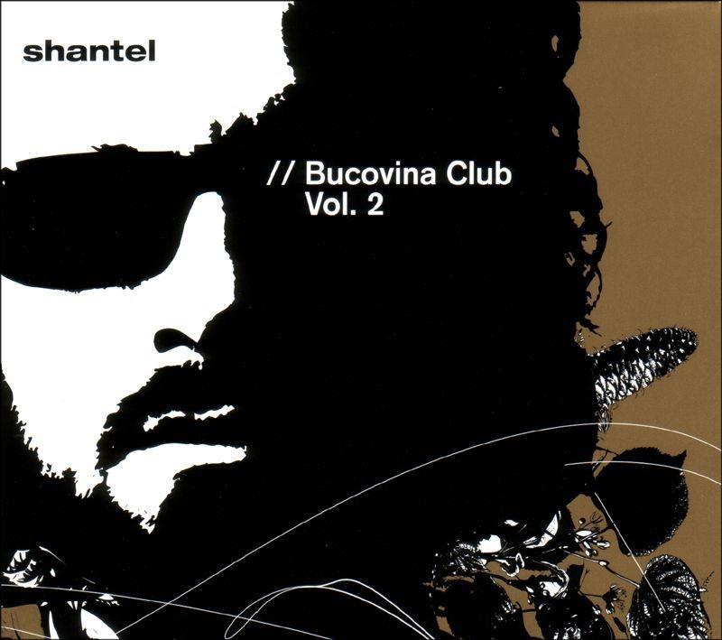 Shantel - Bucovina Club 2