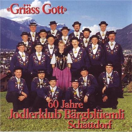 Bärgblüemli Schattdorf Jodlerklub - 60 Jahre Griäss Gott