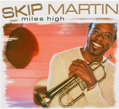 Skip Martin - Miles High