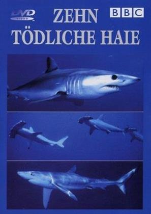 Zehn tödliche Haie (BBC)