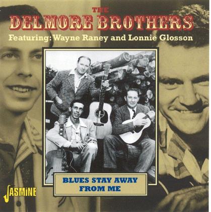 Delmore Brothers - Blues Stays Away From Me (2 CDs)
