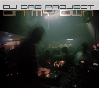DJ Dag - On My Own