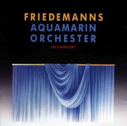 Friedemann - Aquamarin In Concert