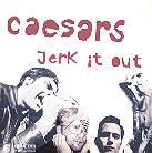 Caesars - Jerk It Out - 2 Track