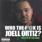 Joell Ortiz - Who The Fuck Is Joell Ortiz