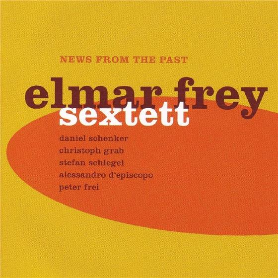 Elmar Frey - News From The Past
