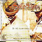 Solo Dos - Si Tu Supieras