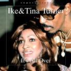 Ike Turner & Tina Turner - It's All Over