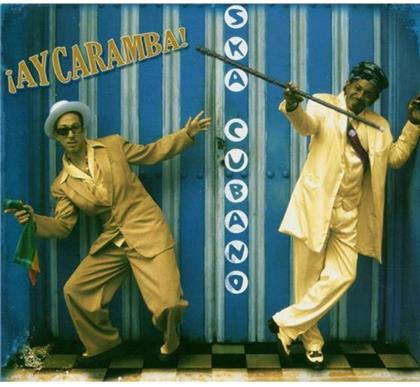 Ska Cubano - Ay Caramba