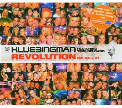 Klubbingman - Revolution-We Call It