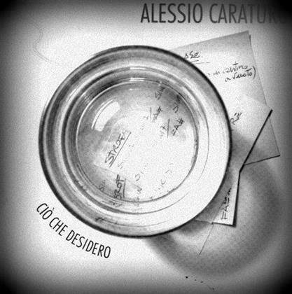 Alessio Caraturo - Cio Che Desidero