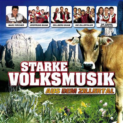 Starke Volksmusik Aus Dem Zillertal - Various