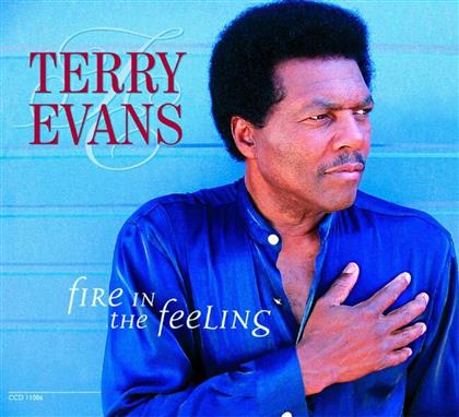 Terry Evans - Fire In The Feeling