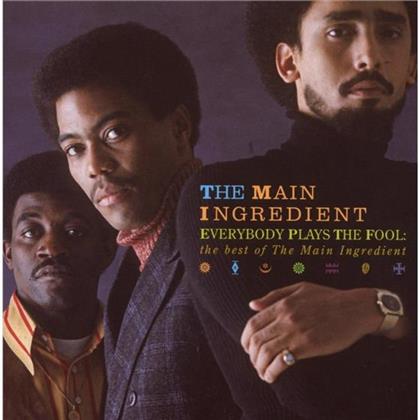 The Main Ingredient - Everybody Plays The Fool: Best Of Main I