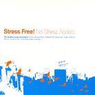 Stress Free - No Stress Added