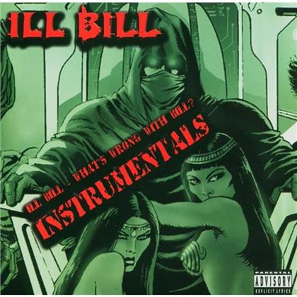 Ill Bill (La Coka Nostra/Non-Phixion) - What's Wrong With Bill - Instrumentals