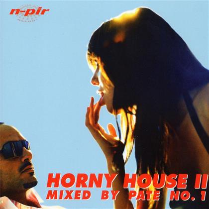 Horny House - Vol. 2 By Pate No. 1