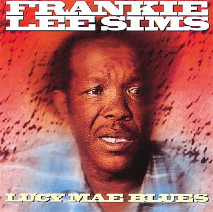 Frankie Lee Sims - Lucy Blues