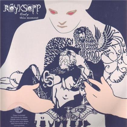 Röyksopp - Only This Moment - 2 Track