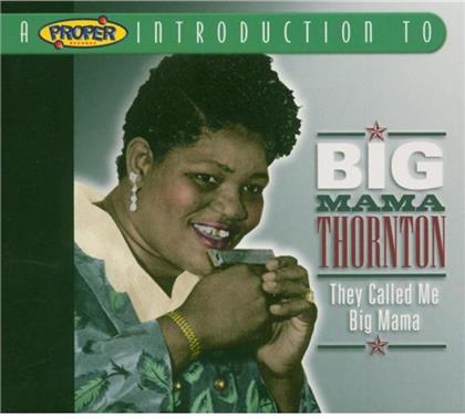 Big Mama Thornton - They Called Me Big Mama