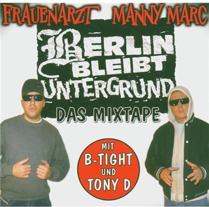 Frauenarzt & Manny Marc - Berlin Bleibt Untergrund - Mixtape