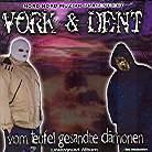 Vork & Dent - Vom Teufel Gesandte Dämonen