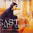 Sarah Kaiser - Gast Auf Erden