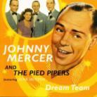 Johnny Mercer - Dream Team