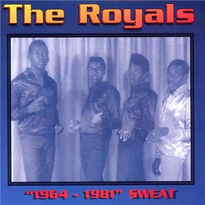 The Royals - 1964-1981 Sweat