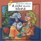 Liebe Macht Blond - Hortense Ullrich - Freche Mädchen - Freche Hörbücher