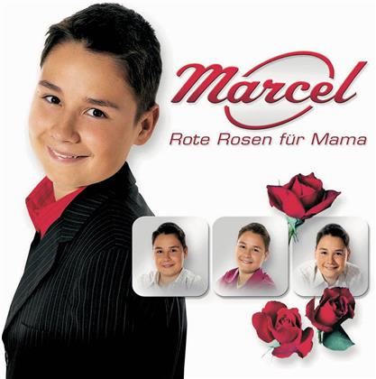 Marcel - Rote Rosen Fuer Mama
