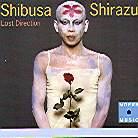 Shibusa Shirazu - Lost Direction